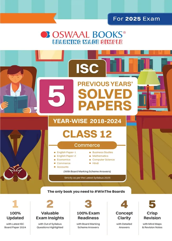 ISC 5 Previous Year Solved Papers Class-12 | Year wise 2018-2024 | Commerce (Accounts, Economics, Business Studies, commerce, English 1, English 2, Maths, Hindi, Computer science) For 2025 Board Exam
