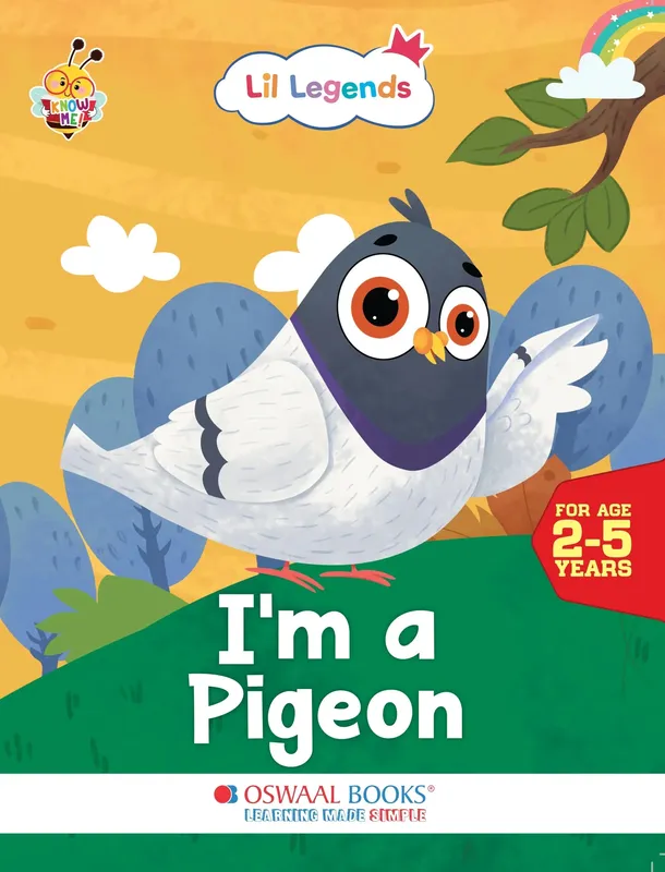 Lil Legends Know Me Series Birds - I am a Pigeon | Illustrated Picture Book for Kids Age 2+ Years | Fun Facts & Engaging Stories About Birds for Early Learning