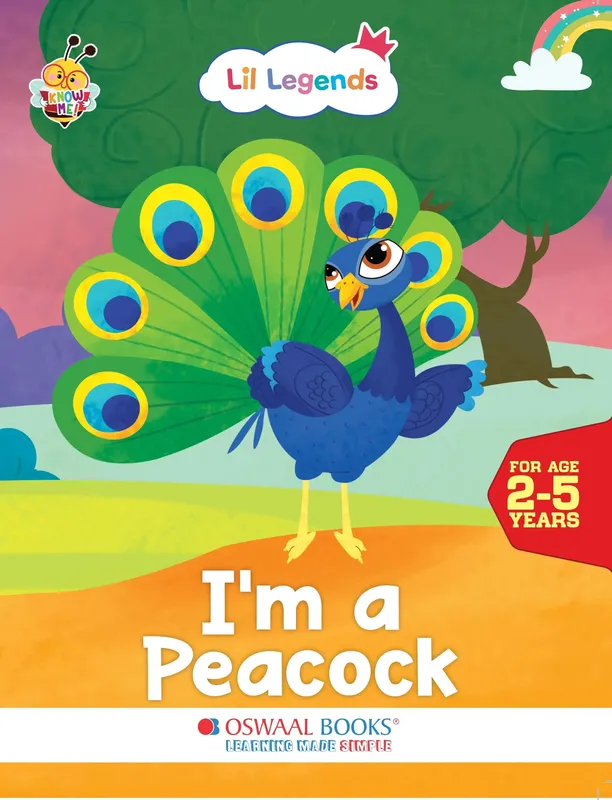 Lil Legends Know Me Series Birds - I am a Peacock | Illustrated Picture Book for Kids Age 2+ Years | Fun Facts & Engaging Stories About Birds for Early Learning