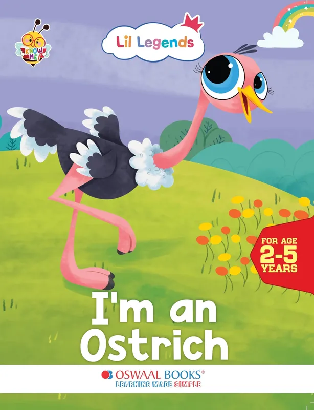 Lil Legends Know Me Series Birds - I am an Ostrich | Illustrated Picture Book for Kids Age 2+ Years | Fun Facts & Engaging Stories About Birds for Early Learning
