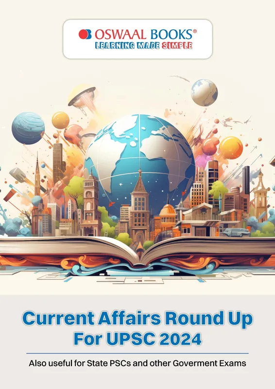 Current Affairs Round Up for UPSC 2024 | State PSC's | Government Exams | For Latest Exams