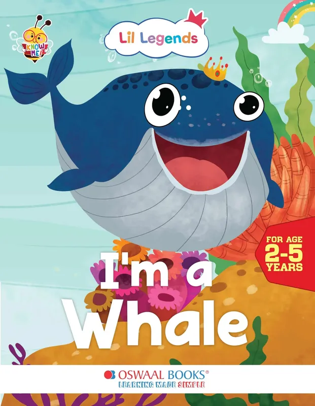 Lil Legends Know Me Series for Kids | I am a Whale | Fascinating Sea Animal Book | Illustrated Picture Book | Age 2+ Years | Early Learning Fun | Paperback
