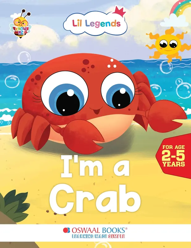 Lil Legends Know Me Series for Kids | I am a Crab | Fascinating Sea Animal Book | Illustrated Picture Book | Age 2+ Years | Early Learning Fun | Paperback