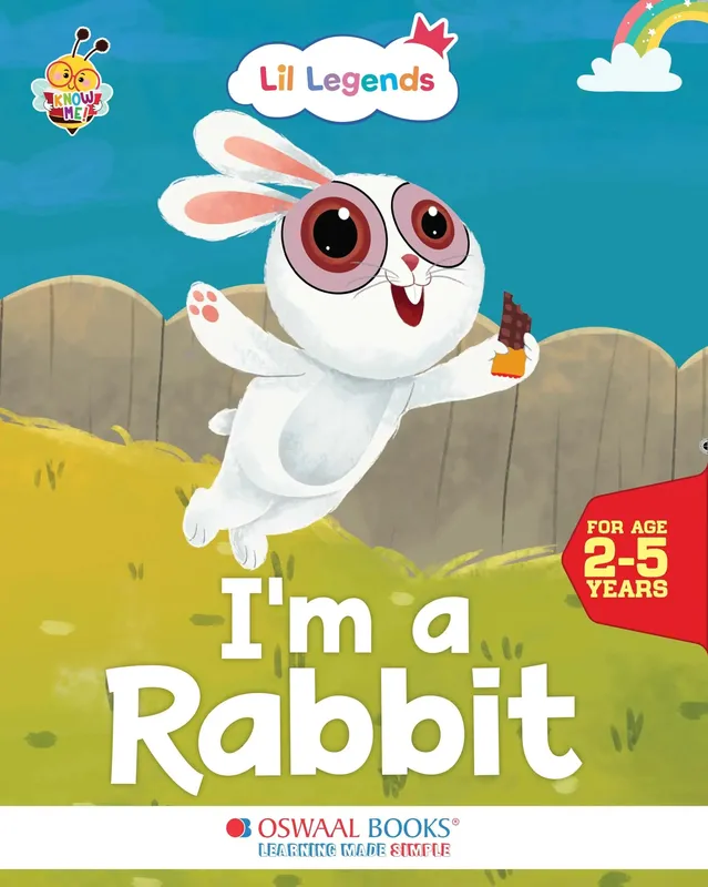 Lil Legends Know Me Series for Kids | I am a Rabbit | Fascinating Pet Animal Book | Illustrated Picture Book | Age 2+ Years | Early Learning | Paperback