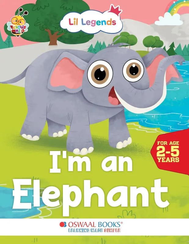 Lil Legends Know Me Series for Kids | I am an Elephant | Fascinating Wild Animal Book | Illustrated Picture Book | Age 2+ Years | Early Learning Fun | Paperback