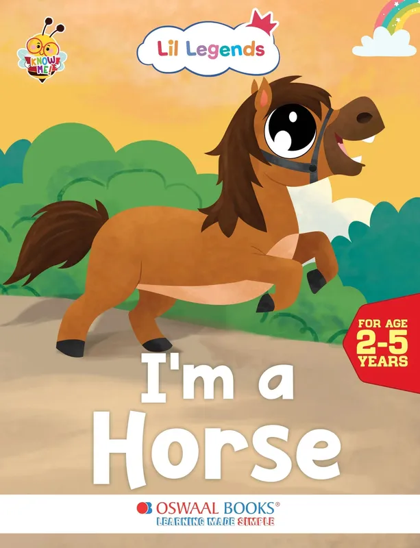 Lil Legends Know Me Series for Kids | I am a Horse | Fascinating Farm Animal Book | Illustrated Picture Book | Age 2+ Years | Early Learning Fun | Paperback