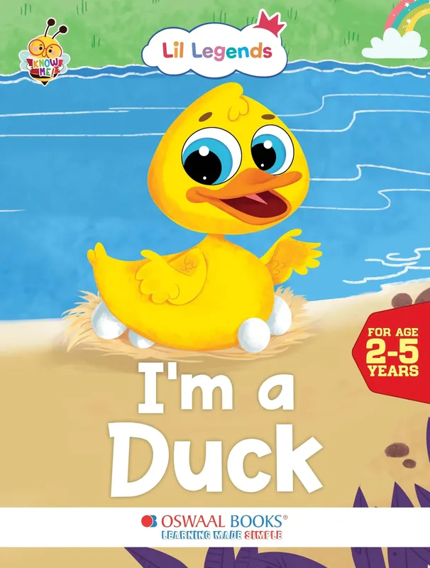 Lil Legends Know Me Series, I am a Duck | Fascinating Farm Animal Picture Book for Kids Age 2+ | Rhyming Read-Aloud Story | Vocabulary Booster | Pre-Nursery and Nursery