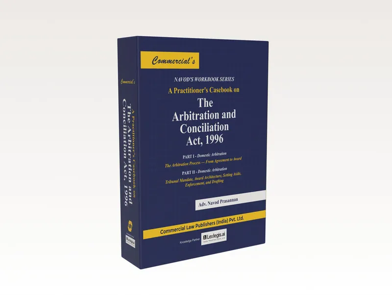 A Practitioner's casebook on the Arbitration and Conciliation Act, 1996