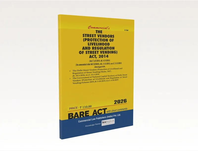 The Street Vendors (Protection of Livelihood and Regulation of Street Vending) Act, 2014