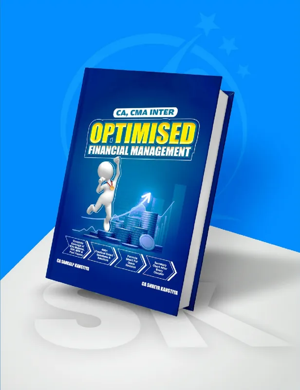 CA Inter Financial Management Optimsied Book By CA Sankalp Kanstiya Applicable For Sept 26