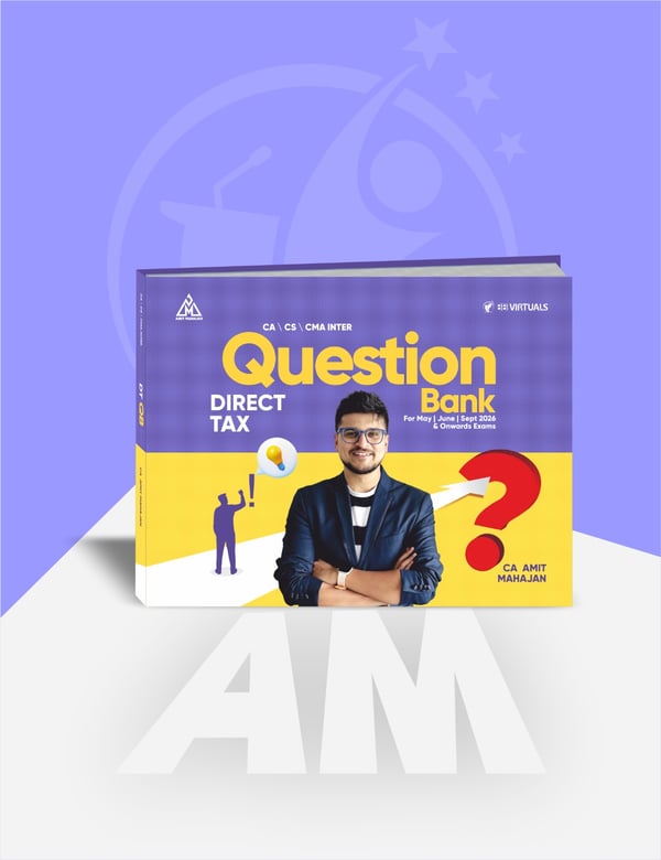 CA/CMA/CS - Inter/Exec DT Question Bank Book For Sep 26 By CA Amit Mahajan — image 2