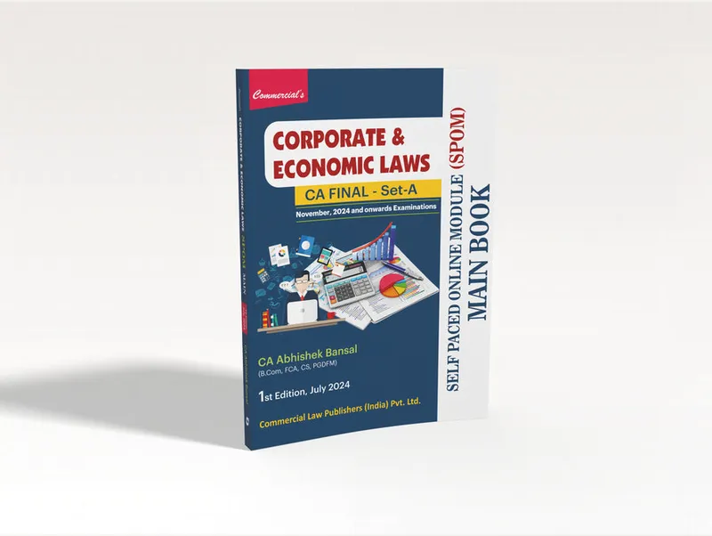 CORPORATE & ECONOMIC LAWS (SELF PACED ONLINE MODULE CA FINAL - MAIN BOOK)