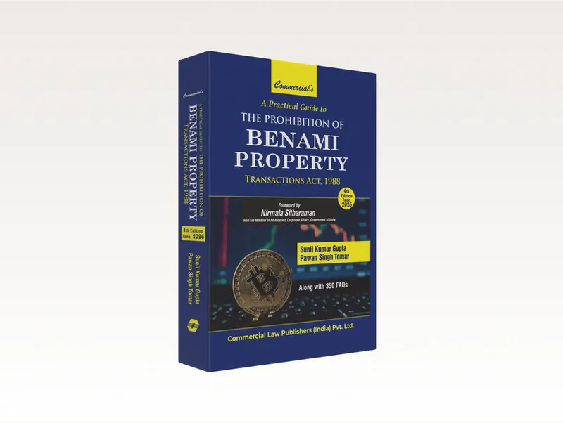 A Practical Guide to The Prohibition of Benami Property Transactions Act, 1988