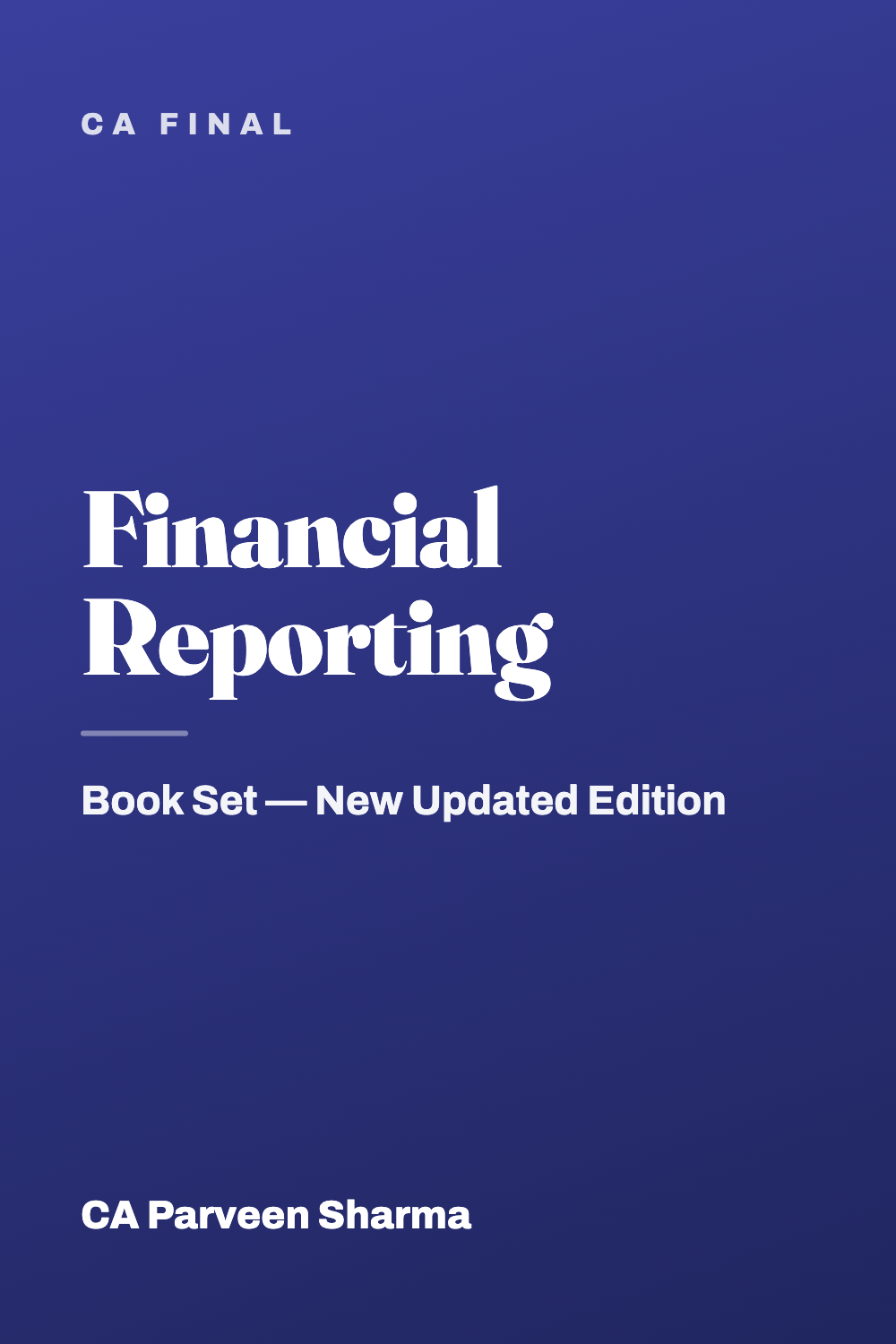 CA Final - Financial Reporting (Book Set, New Updated)