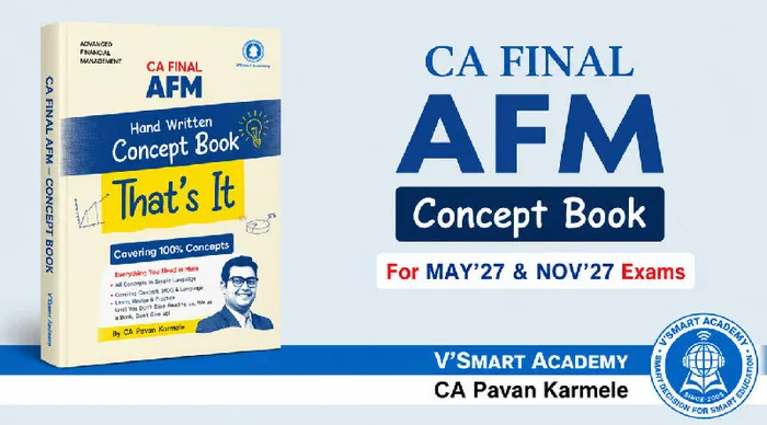 CA Final AFM | Concept | CA Pavan Karmele