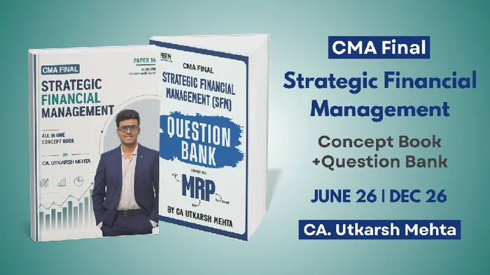 CMA FINAL GROUP I Strategic Financial Management Books By CA Utkarsh Mehta