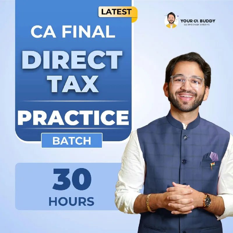 CA Final Direct Tax Summary Notes + Question Bank – 2026