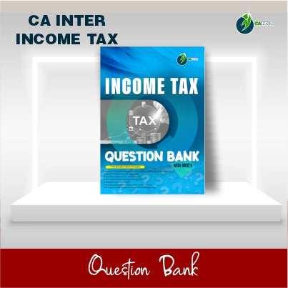 CA Inter Income Tax Question Bank & MCQ