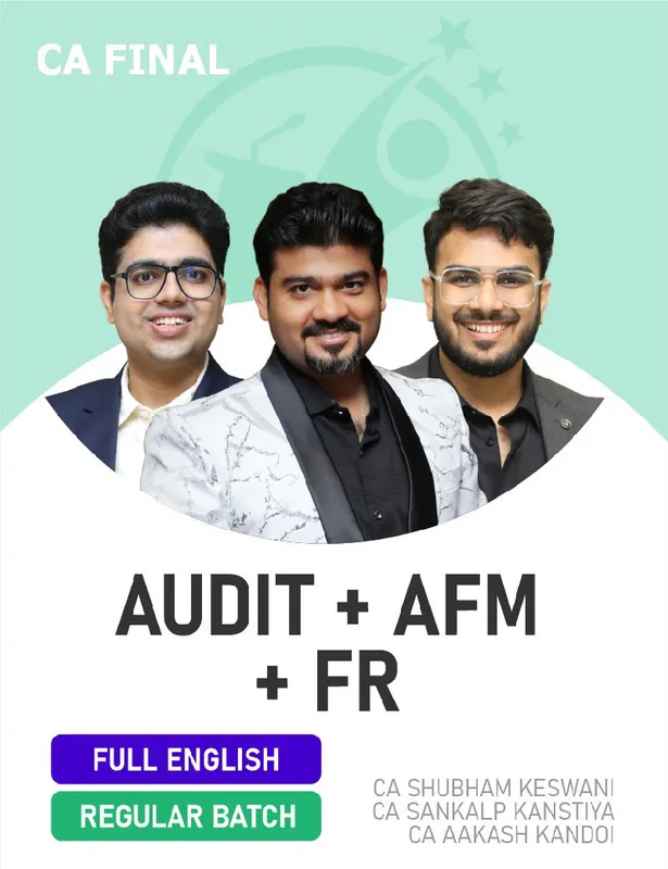 CA Final FR, Audit & AFM (Regular Batch) For Nov 26 Exams - Full English