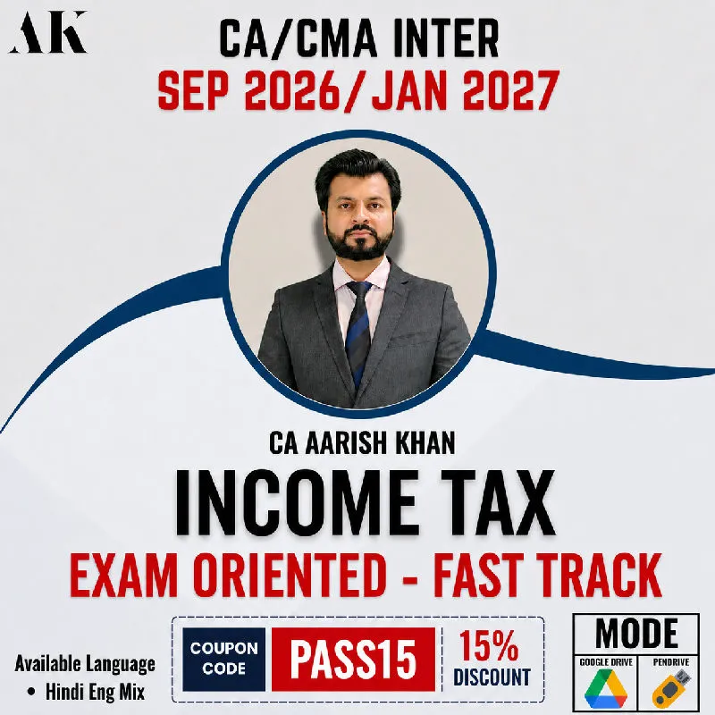 CA Inter Taxation - Income-tax Law by CA Aarish Khan