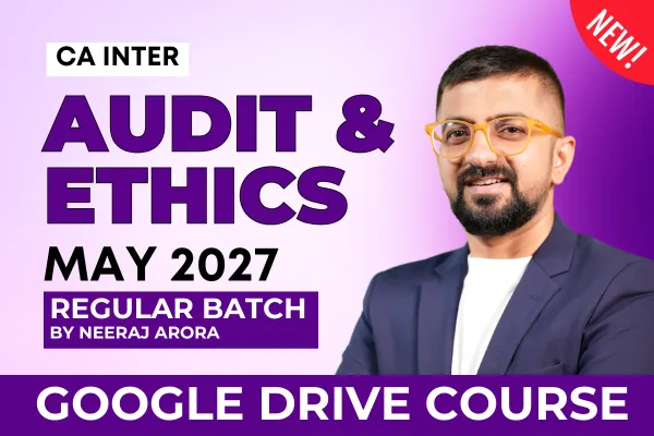 CA Inter Audit Regular Batch for May 2027 - Google Drive Classes