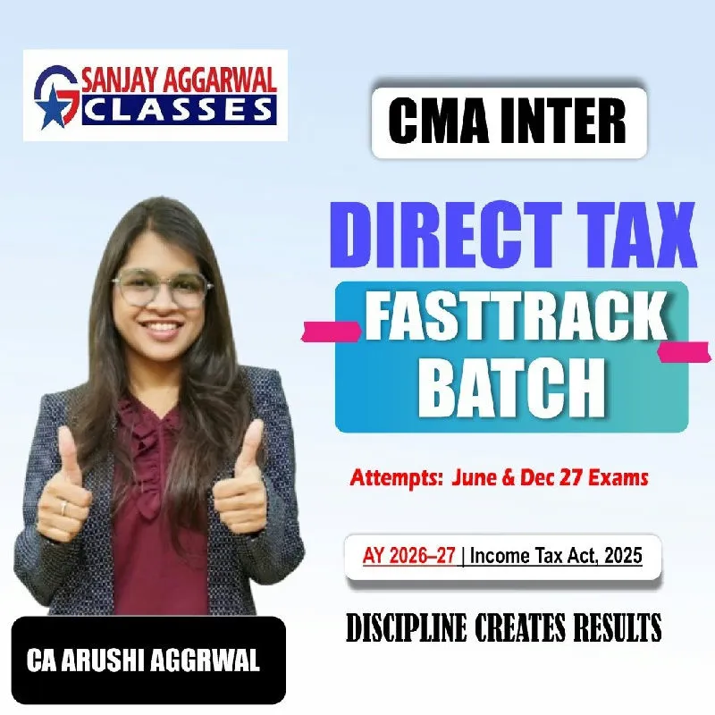 CMA Inter Direct and Indirect Taxation - Direct Tax by CA Arushi Aggarwal
