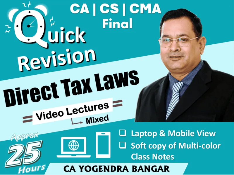 CA Final Direct Tax Laws & International Taxation by CA Yogendra Bangar