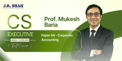 CS Executive, Paper 4A - Corporate Accounting - Prof. Mukesh Baria