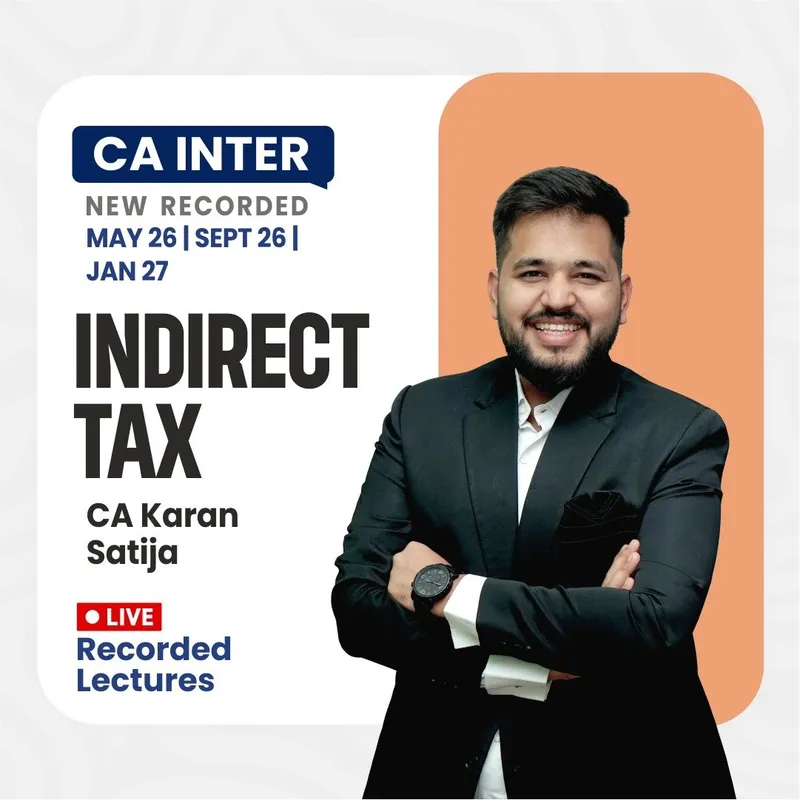 CA Inter GST Recorded Lecture By CA Karan Satija
