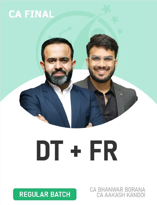 CA Final FR & Direct Tax (Regular Batch Combo) For Nov 26 Exams By CA Aakash Kandoi & CA Bhanwar Borana