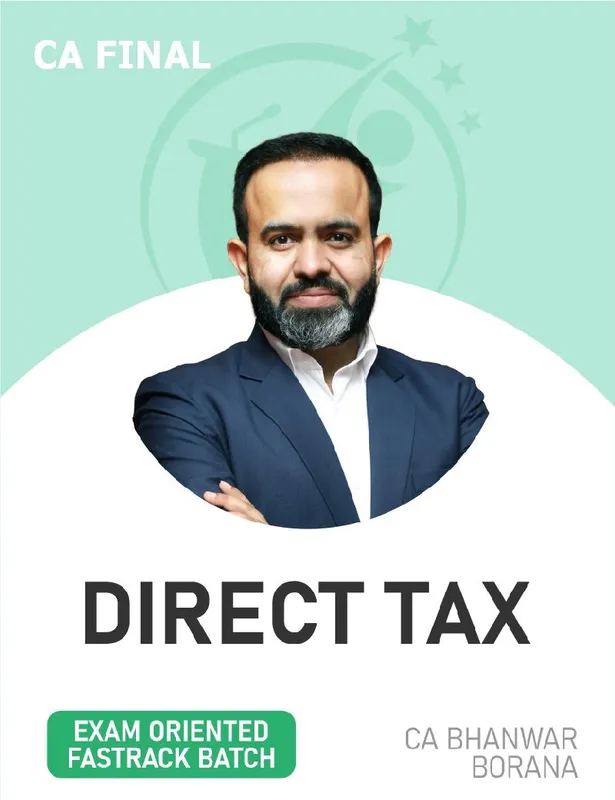 CA Final Direct Tax Laws & International Taxation by CA Bhanwar Borana