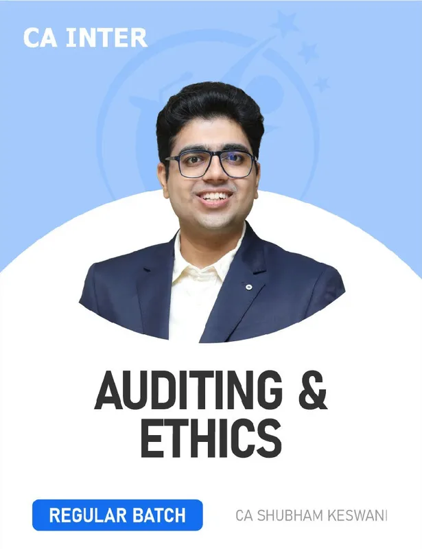 CA Inter Auditing and Ethics by CA Shubham Keswani