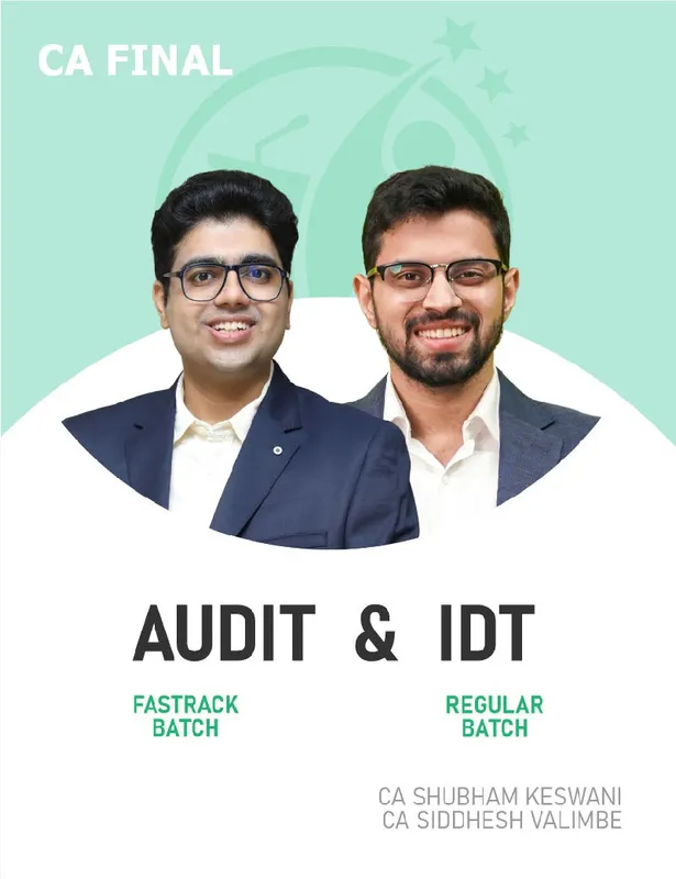 CA Final Indirect Tax (Regular) and Audit (Fastrack) Batch Combo For Nov 26 & Onwards By CA Siddhesh Valimbe & CA Shubham Keswani