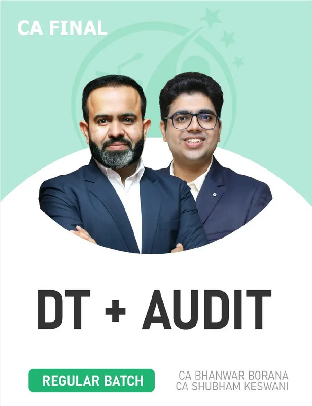 CA Final DT & Audit (Regular Batch) For Nov 26 Exams