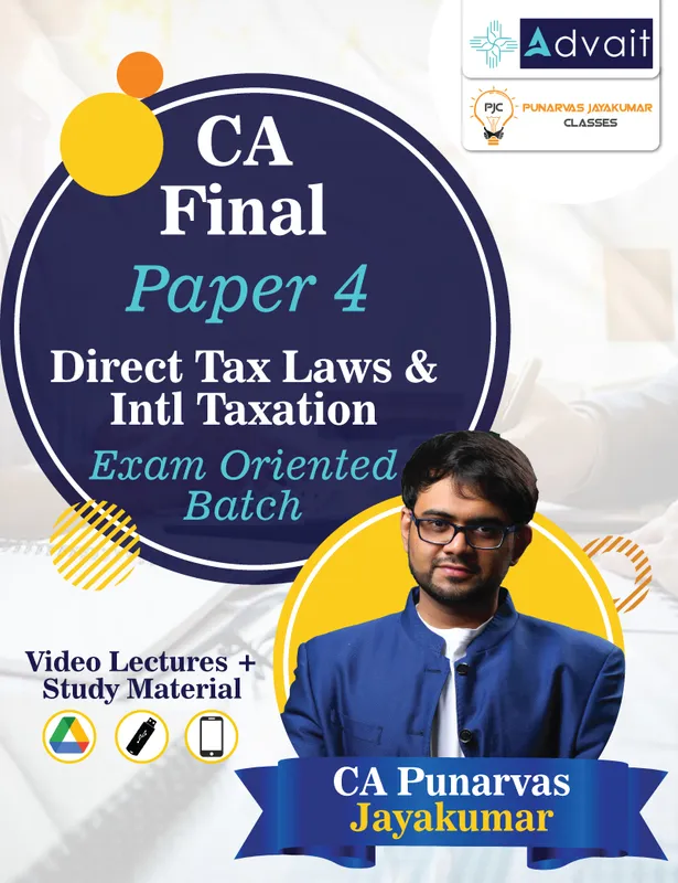 CA Final Direct Tax Laws & International Taxation by CA Punarvas Jayakumar
