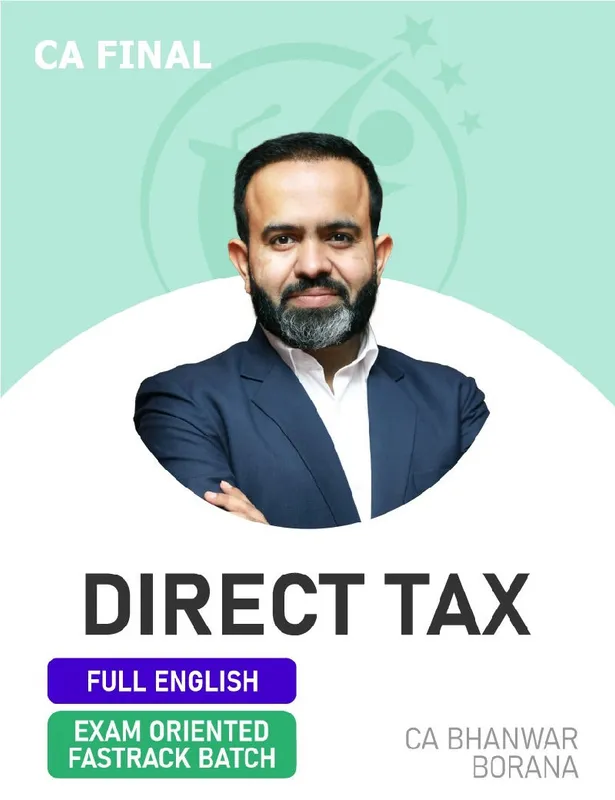 CA Final Direct Tax Laws & International Taxation by CA Bhanwar Borana