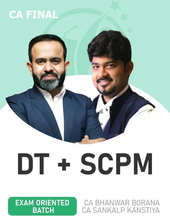 CA Final DT & Set B SPOM (SCPM) (Exam Oriented- Fastrack Batch) For Nov 26 Exams