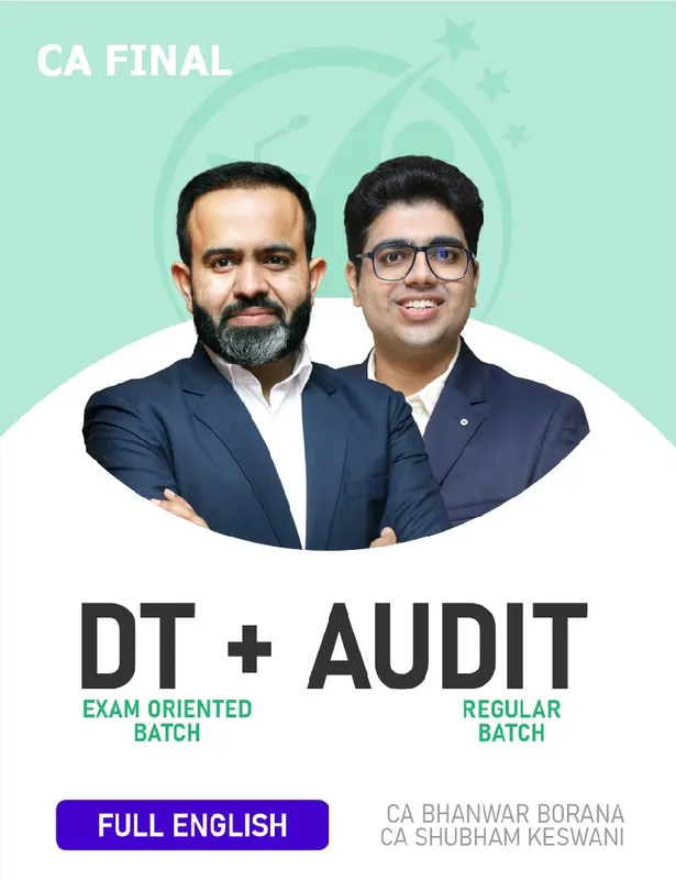 CA Final Direct Tax (Exam Oriented Fastrack Batch) & Audit (Regular Batch) For Nov 26 Exams Exams - Full English