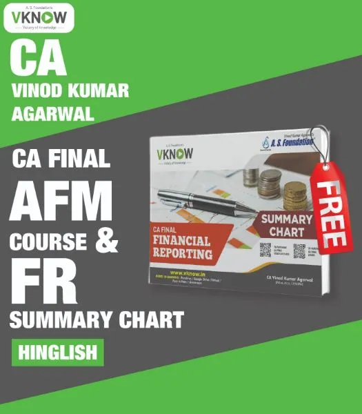 CA Final AFM Regular Lectures & FR Summary Chart - Hinglish by CA Vinod Kumar Agarwal