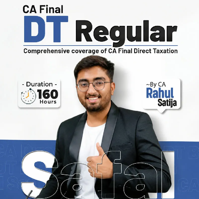 CA Final Direct Tax Laws & International Taxation by CA Rahul Satija