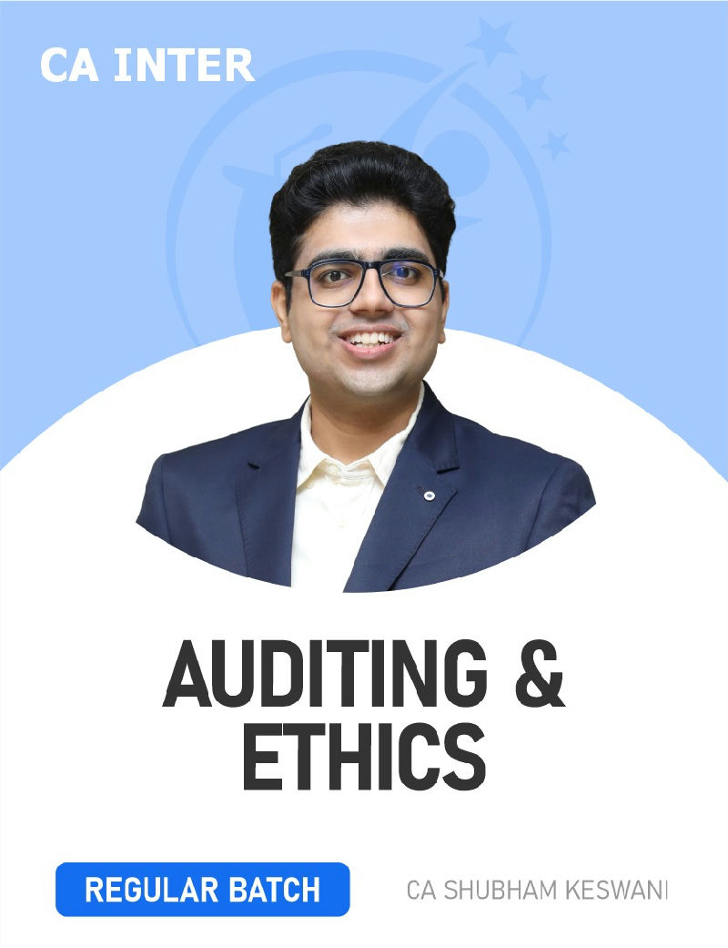 CA Inter Auditing and Ethics by CA Shubham Keswani