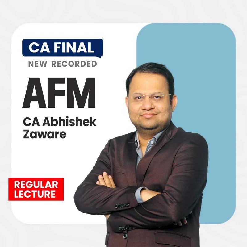 CA Final AFM Regular Batch Starting From 5th March By CA Abhishek Zaware