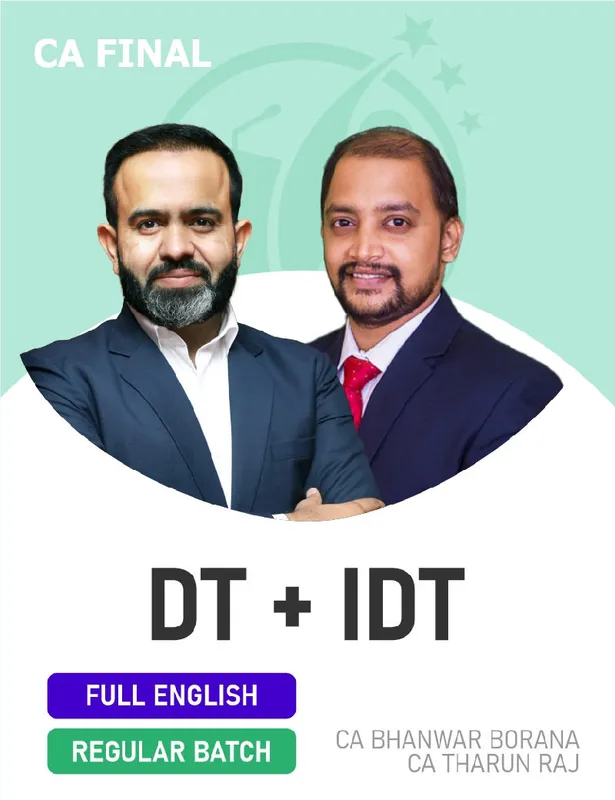 CA Final DT & IDT (Regular Batch) Full English For Nov 26 Exams By CA Bhanwar Borana & CA Tharun Raj