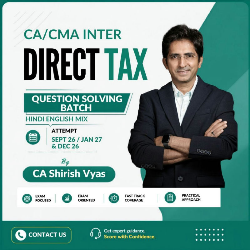 CA/CMA INTER DIRECT TAX - Sept 26 / Jan 27 & Dec 26 – Question Practice Batch (Hindi English Mix)