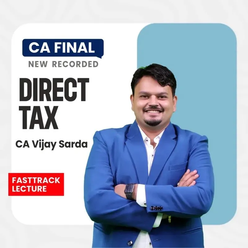 CA Final Direct Tax Fastrack Lectures By Vijay Sarda_May26&Jan27