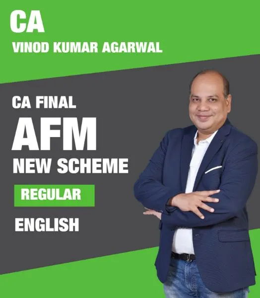 CA Final AFM Regular New Scheme Lectures V1.0 (English) by CA Vinod Kumar Agarwal