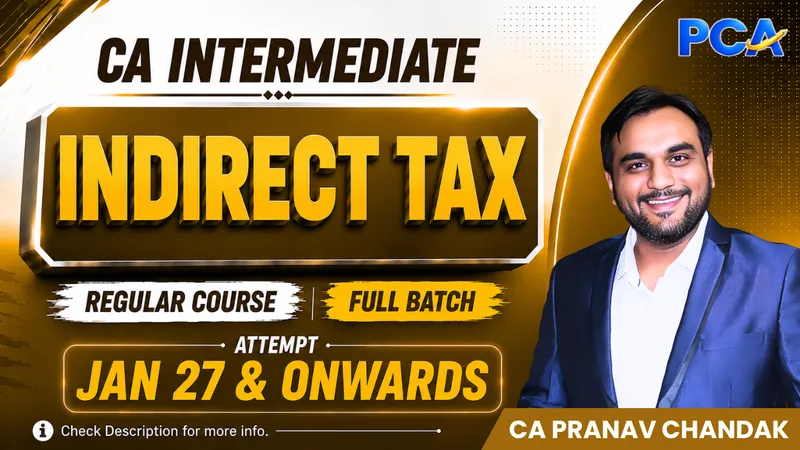 CA Inter Taxation - Goods and Service Tax by CA Pranav Chandak