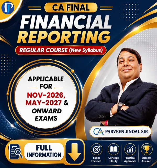 CA Final Financial Reporting by CA Parveen Jindal