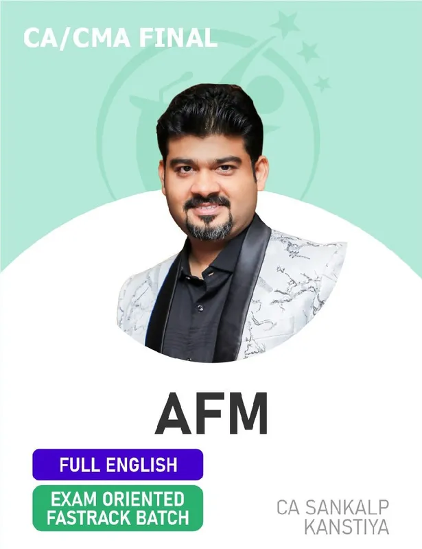 CA Final Advanced Financial Management by CA Sankalp Kanstiya