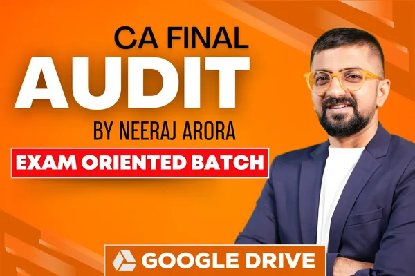 CA Final Audit Exam Oriented Batch for Nov 2026 & Onwards - Google Drive Course